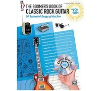 The Boomer's Book Of Classic Rock Guitar -- '70s - '80s