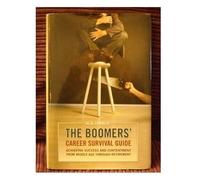 The Boomers' Career Survival Guide