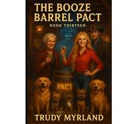 The Booze Barrel Pact: Book Thirteen