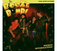 the Booze Bombs - Highly Intoxicating [Import]