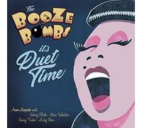 The Booze Bombs - It'S Duet Time (Lim.ed.)