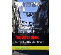 The Borax Book: Incredible Uses for Borax