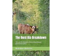 The Bord Bia Breakdown: The case for dramatic reform in Bord Bia and government policy