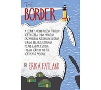 The Border - A Journey Around Russia