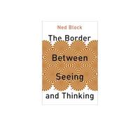 The Border Between Seeing and Thinking – Oxford University Press