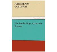 The Border Boys Across The Frontier