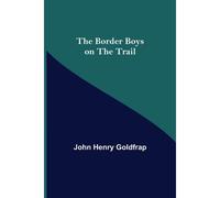 The Border Boys On The Trail