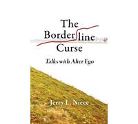 The Borderline Curse Talks with Alter Ego - Jerry L Niece - Grenze Press - ebook (ePub) - Livre
