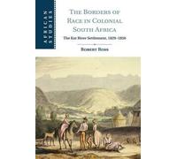 The Borders Of Race In Colonial South Africa
