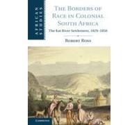The Borders Of Race In Colonial South Africa
