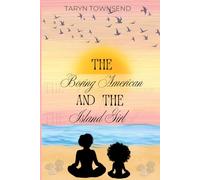 The Boring American and The Island Girl