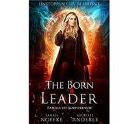 The Born Leader - Michael Anderle - LMBPN Publishing - Livre en Anglais Michael AnderleMichael Anderle (Auteur)