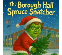 The Borough Hall Spruce Snatcher