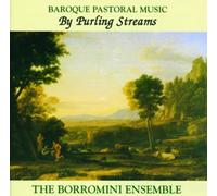 The Borromini Ensemble - Plays Baroque Pastorals of Europe