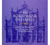 The Borromini Ensemble - Scherzi Musicali