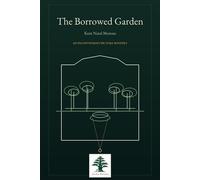 The Borrowed Garden - Kent Natal Moreau - Auto-Édition - ebook (ePub) - Livre