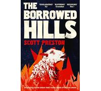 The Borrowed Hills: 'A sucker-punch of a novel' Guardian