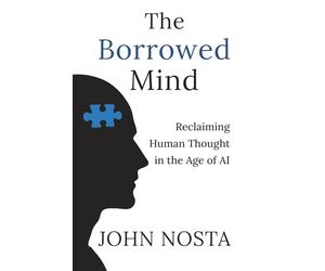 The Borrowed Mind: Reclaiming Human Thought in the Age of AI