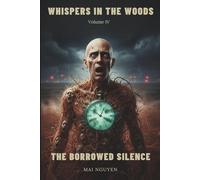 THE BORROWED SILENCE: 15 Terrifying Tales of Temporal Debt, Existential Erasure, and Great Plains Horror: Missing 411, Marfa Lights, Not-Deer & Cryptid Time-Warping Legends