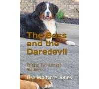 The Boss and the Daredevil: Tales of Two Bernese Brothers
