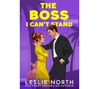 The Boss I Can't Stand: Ein Grumpy/Sunshine Milliardärs-Boss-Liebesroman