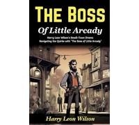 The Boss of Little Arcady (Edition2024)