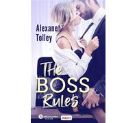 The Boss Rules - Alexane Tolley - Addictives Eds - Poche - Roman