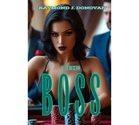 The Boss: Story Of A Woman Who Went From Being A Loyal Employee To Leading An Empire. Mafia, Corruption, Justice And Strategy Mix In A Game Where Only The Strongest Survive.280pages