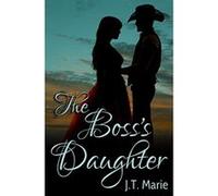 The Boss's Daughter - [Livre en VO] J T Marie (Auteur)