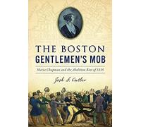 The Boston Gentlemen's Mob