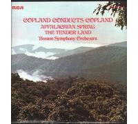 THE BOSTON ORCHESTRA - Copland Conducts Copland: Appalachian Spring, The Tender Land [LP]