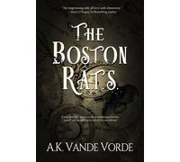 The Boston R.A.T.S. - A.K. Vande Vorde - Rowan Prose Publishing - ebook (ePub) - Livre
