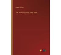 The Boston School Song Book