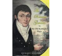 The Botanic Garden And My Old Kentucky Plays
