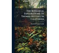 The Botanical Explorations Of Thomas Nuttall In California