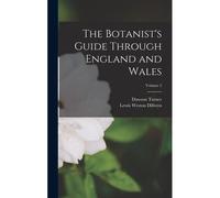 The Botanist's Guide Through England And Wales; Volume 2
