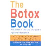 The Botox Book Everett M. Lautin, Kathryn Lance, Suzanne M. Levine (Auteur)