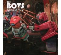 The Bots - Self-Titled Album