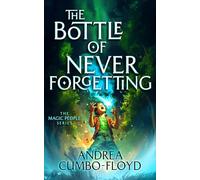 The Bottle of Never Forgetting