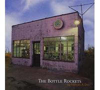 The Bottle Rockets - 24 Hours a Day