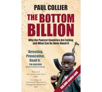The Bottom Billion – Why the Poorest Countries are Failing and What Can Be Done About It