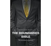 The Boundaries Bible - The Antidote To Burnout