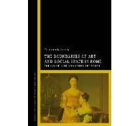 The Boundaries Of Art And Social Space In Rome: The Caged Bird And Other Art Forms
