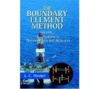 The Boundary Element Method, Applications in Thermo-Fluids and Acoustics Wrobel, Luiz, Wrobel, L. C., Wrobel (Auteur)