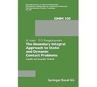 The Boundary Integral Approach To Static And Dynamic Contact Problems