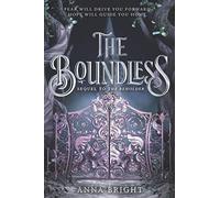 The Boundless: A Young Adult Dark Fairy Tale Adventure and Romance Sequel with a Prince