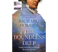 The Boundless Deep: Young Tennyson, Science and the Crisis of Belief