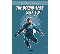 The Boundless Self: Growth Beyond Confinement