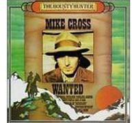 The Bounty Hunter by Cross, Mike (1993) Audio CD