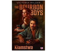 The Bourbon Boys: Kłamstwa